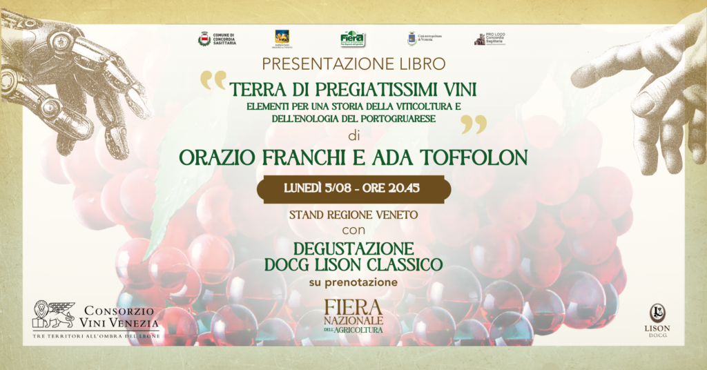 Ada Toffolon e Orazio Franchi – “Terra di pregiatissimi vini” e Degustazione DOCG Lison Classico