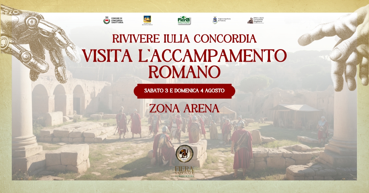 Rivivere Iulia Concordia | Visita l’accampamento romano